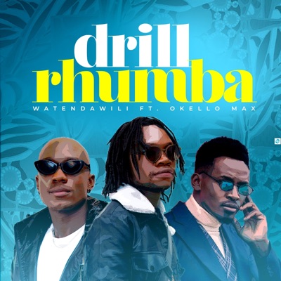 Drill Rhumba (feat. Okello Max) - Single