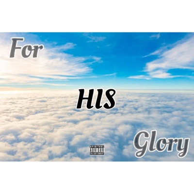 For HIS Glory - Single