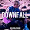 Downfall - Goodjohn Productions lyrics