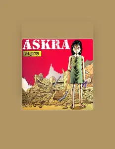 Askra을(를) 듣고, 뮤직 비디오를 보고, 약력을 읽고, 투어 일정 등을 확인하세요!