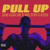 Pull up (feat. Milton Gates) - Single