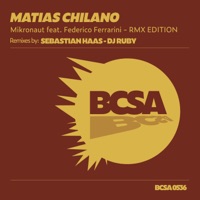 Mikronaut Remix Edition - Single - Matias Chilano, DJ Ruby & Sebastian Haas