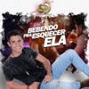 Bebendo pra Esquecer Ela - Single