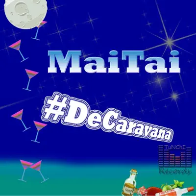 #Decaravana - MaiTai #Decaravana - MaiTai