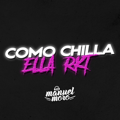 COMO CHILLA ELLA RKT - Single