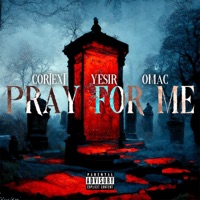 Pray For Me (feat. Yesir & Omac) - Single - Cortext