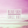 Blue Sky Chill Out, Vol. 2