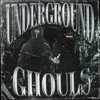 Underground Ghouls - EP