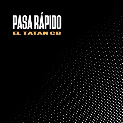 Pasa Rápido - Single