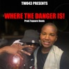 Where the Danger Is! - Single