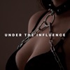 Under the Influence - Single