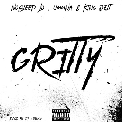 Gritty (feat. UmmNa & King Delt) - Single