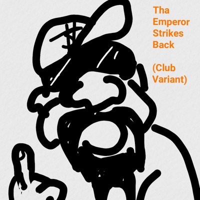 The Emperor Strikes Back (Club Variant) - Single