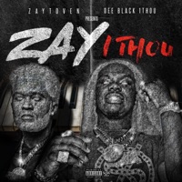 Zay1Thou - EP - Deeblack1Thou & Zaytoven