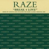 raze - break for love