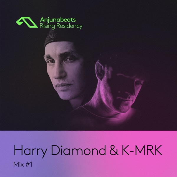 The Anjunabeats Rising Residency with Harry Diamond & K - Mrk #1