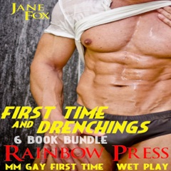 First Time & Drenchings: MM Gay First Time & Wet Play 6 Book Bundle (Unabridged)