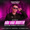 Não Vou Mentir (Mansão Funk Rave) [feat. Pet, Mc 7 Belo, MC Duartt, MC Menor MT, DJ DN, DJ Ery, Megabaile do Areias, Dj W-Beatz, JC no beat, DJ Douglinhas & Bobii] - Single