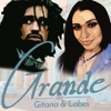 Grande (feat. Lobes & Gitana) - Single