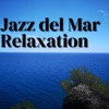 Jazz del Mar: Relaxation