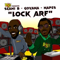 Lock Arf - Single - Seani B, Govana & Napes