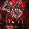 A Game of Fate(Hades Saga) - Scarlett St. Clair