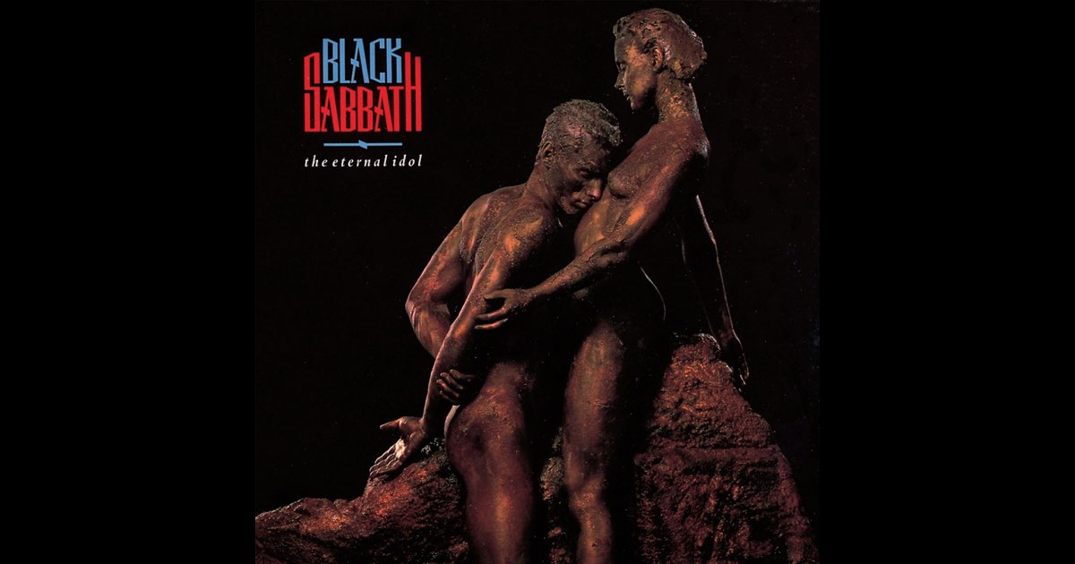 The Eternal Idol (Deluxe Edition) - Album by Black Sabbath