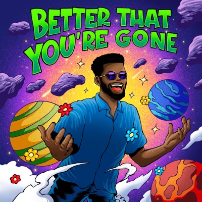 Better That You're Gone - Single