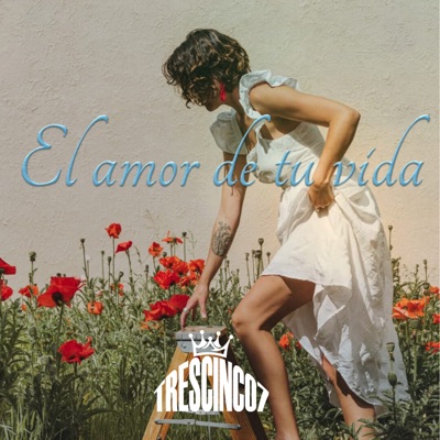 El Amor de Tu Vida - Single