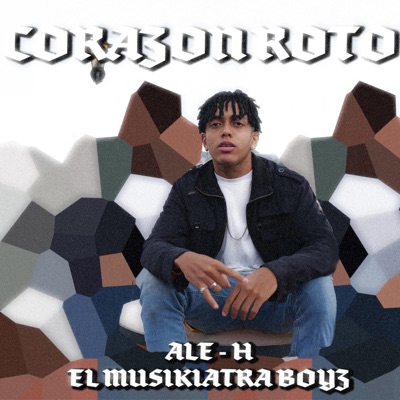 Corazón Roto (feat. Ale-H) - Single