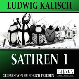 Satiren 1 (Der deutsche Magen und die deutsche Freiheit, An die Eitelkeit, Prügelmaschine, u.a.)