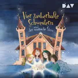 Vier zauberhafte Schwestern und der magische Stein: Vier zauberhafte Schwestern 2