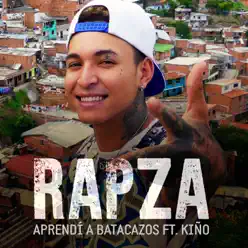 Aprendí a los Batacazos (feat. Kiño) - Single - Rapza Aprendí a los Batacazos (feat. Kiño) - Single - Rapza