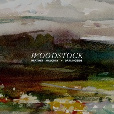 Heather Maloney & Darlingside - Woodstock