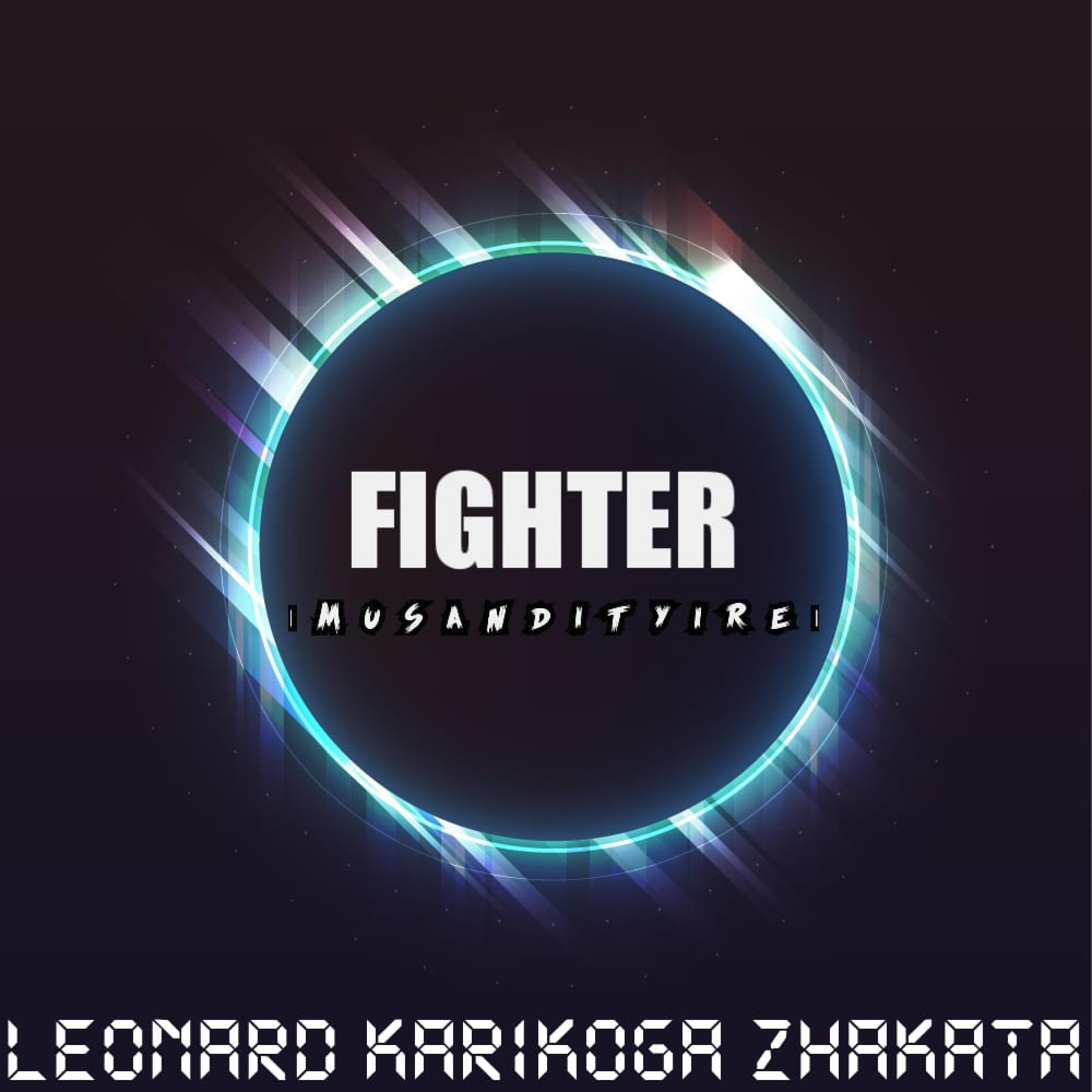 Leonard Zhakata - Musandityire I am a Fighter