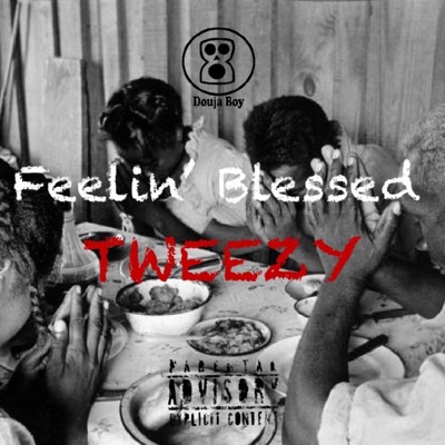 Feelin' Blessed - Single