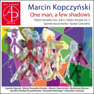Marcin Kopczyński - One Man, a Few Shadows (World Premiere Recording)