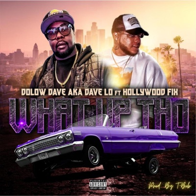 WHAT UP THO (feat. Hollywood FIX) - Single
