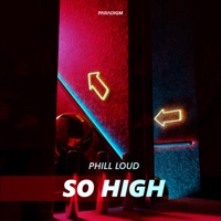 So High - Single - Phill Loud