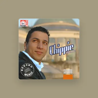 Listen to Chippie El Berkani, watch music videos, read bio, see tour dates & more!