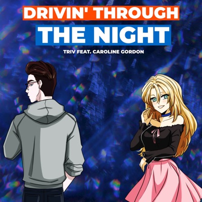Drivin' Through the Night (From "Ikki Tousen) [English Cover] [feat. Caroline Gordon] - Single