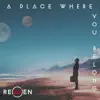 A PLACE WHERE YOU BELONG