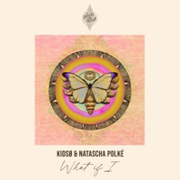 What If I - Single - KIDSØ & Natascha Polké