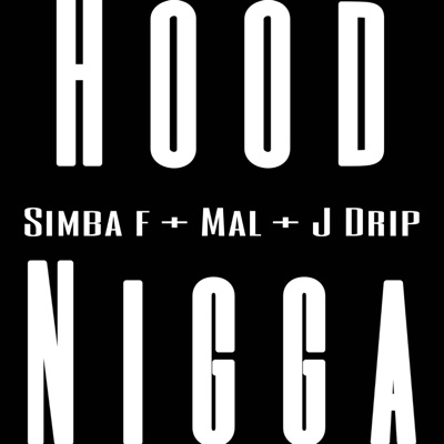 Hood Nigga (feat. J Drip) - Single