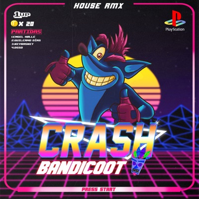 Crash Bandicoot {House RMX} [feat. Guillermo Días, Keybasket & Dsso] - Single