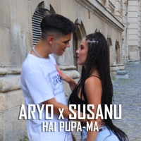 Hai Pupa-ma (feat. Susanu) - Single - Aryo