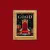 Stream & download GOOD - Single