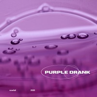 Purple Drank - Single - nowfall
