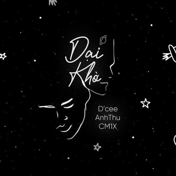 Dại Khờ (feat. Anh Thu, CM1X) - Single