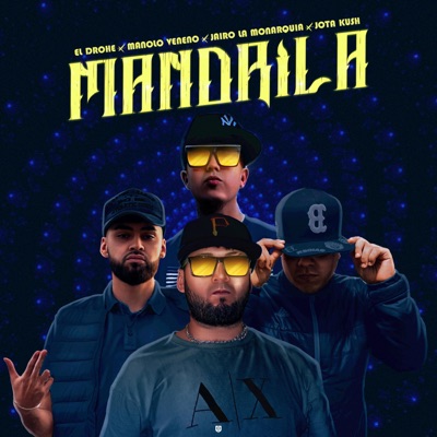 Mandrila (feat. Manolo Veneno, Jairo La Monarquia & Jota Kush) - Single